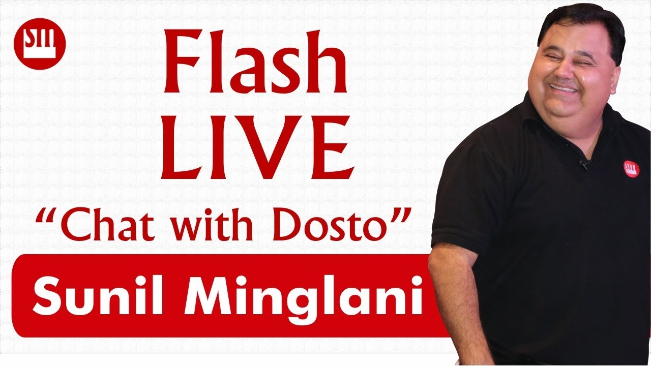 🔰🔶 🔰🔶Chat with Dosto | Flash Live | Sunil Minglani