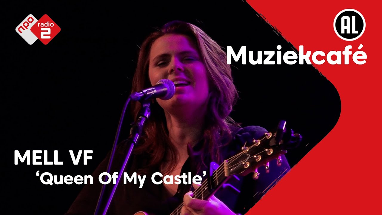 MELL VF - Queen Of My Castle | NPO Radio 2