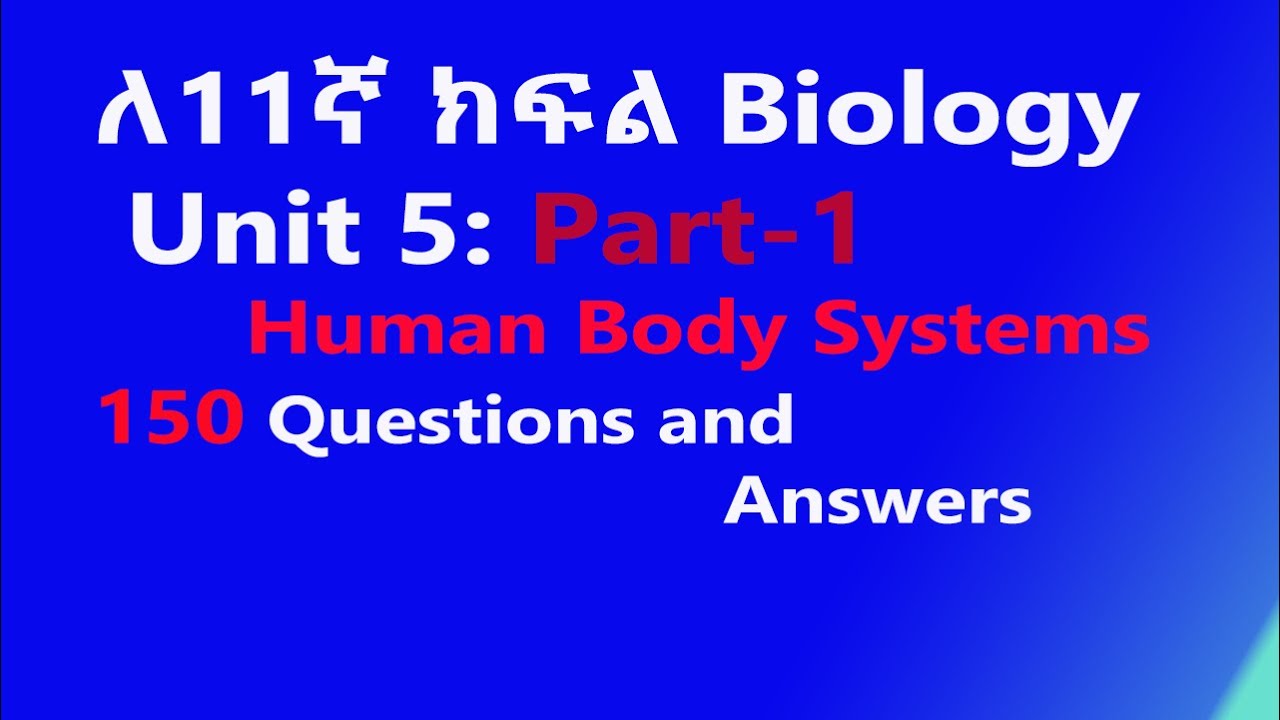 Grade 11 Biology Unit 5 part 1 Human Body Systems Questions and Answers