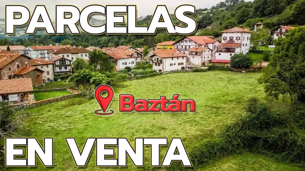 PARCELAS URBANAS en VENTA con PROYECTO URBANÍSTICO APROBADO | Erratzu – Valle de Baztan | Navarra