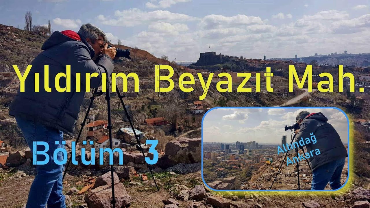 Yıldırım Beyazıt Mahallesi'ne tırmanalım Bölüm3(30.03.2022)