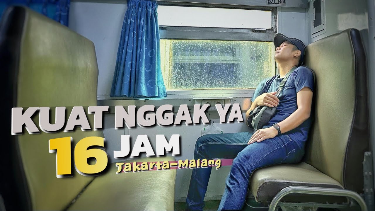 UJI FISIK PERJALANAN TERLAMA JAKARTA - MALANG!! Apa Sanggup Naik Kereta Matarmaja Ekonomi Full Trip?
