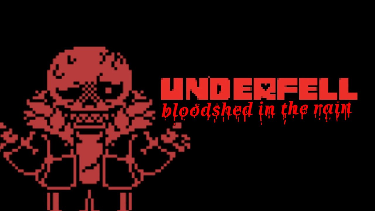 [ Underfell: Neutral Run ] Vs.Sans - Bloodshed in the rain V2