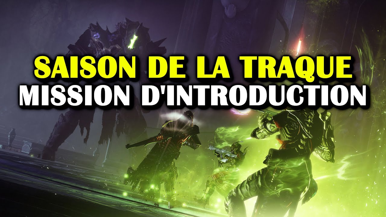 Destiny 2 - Saison de la Traque - Mission d'introduction [Let's Play]