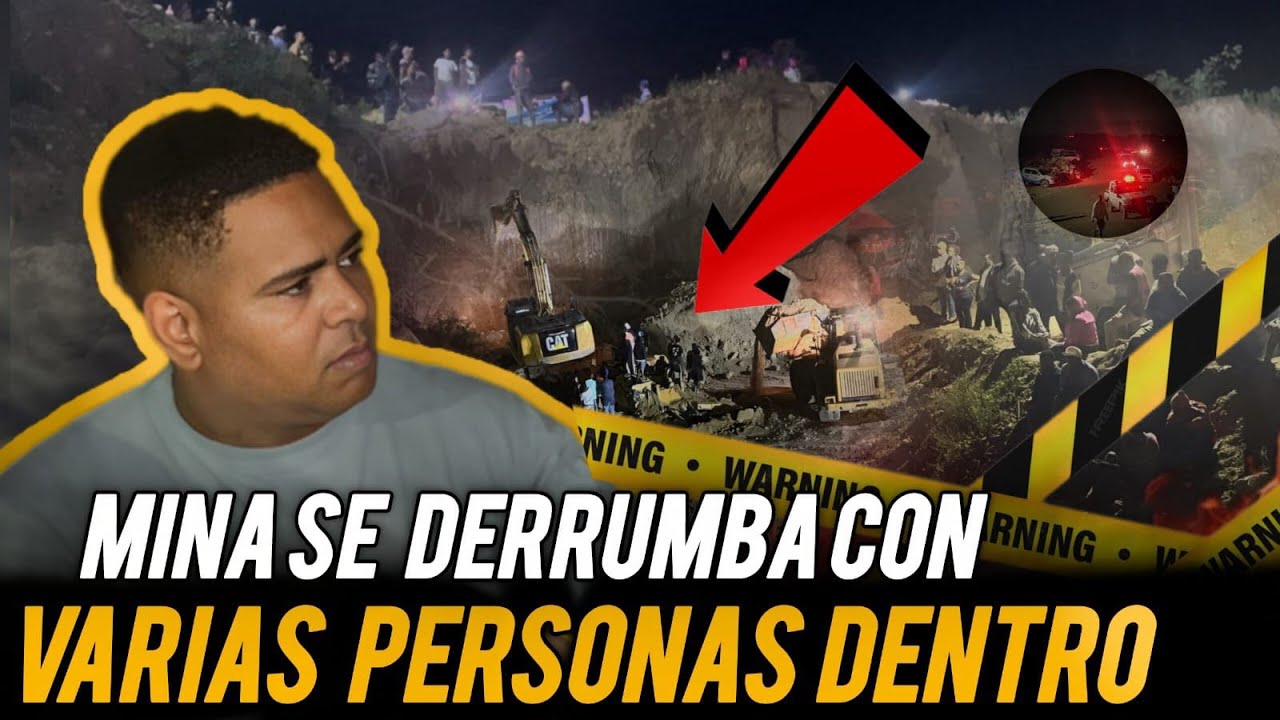 MINA SE DERRUMBA CON VARIAS PERSONAS DENTRO
