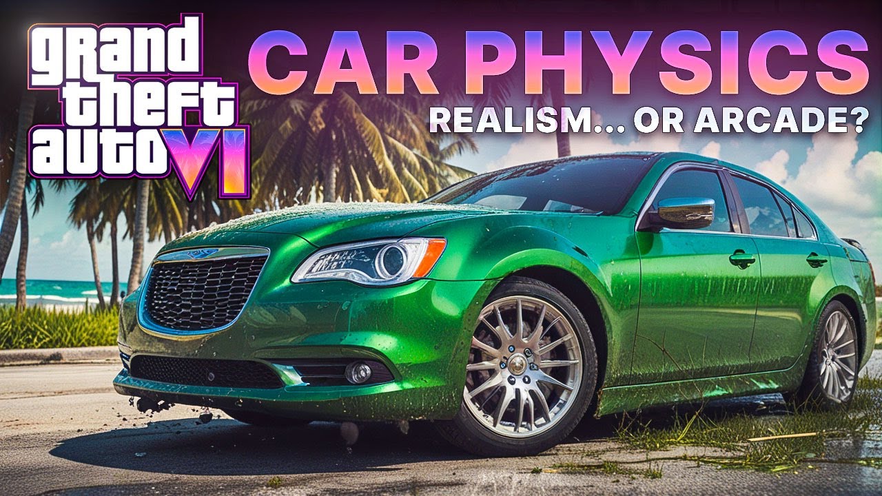 GTA 6 Car Physics Leak: Is It Better Than GTA 4 and GTA 5?