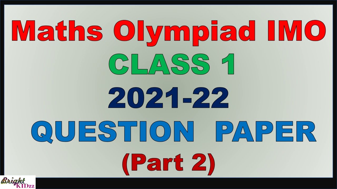 Maths Olympiad question paper 2021-22 Class 1|| Olympiad exam for Class 1|| IMO || Bright Kidzz