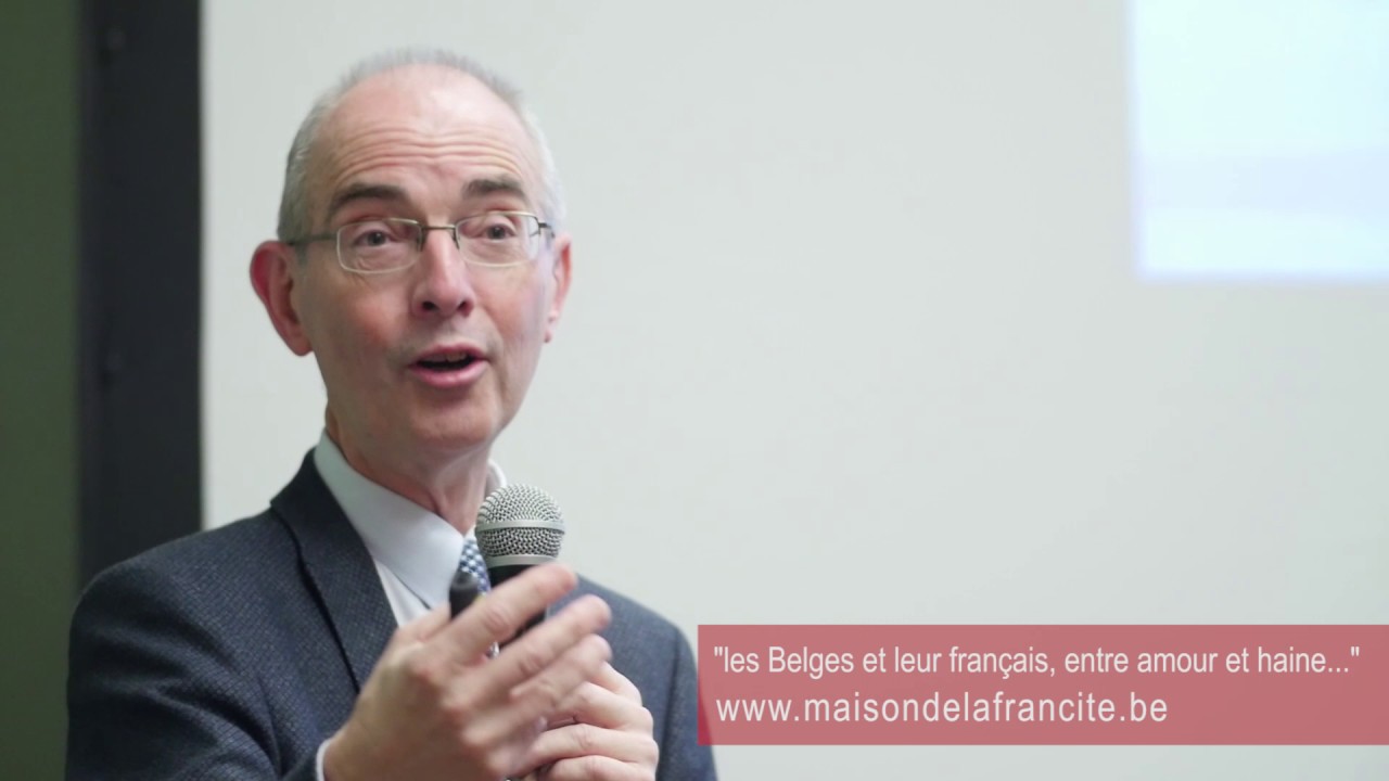 Maison de la Francité - MICHEL FRANCARD - LES BELGES ET LEUR FRANÇAIS : ENTRE AMOUR ET HAINE