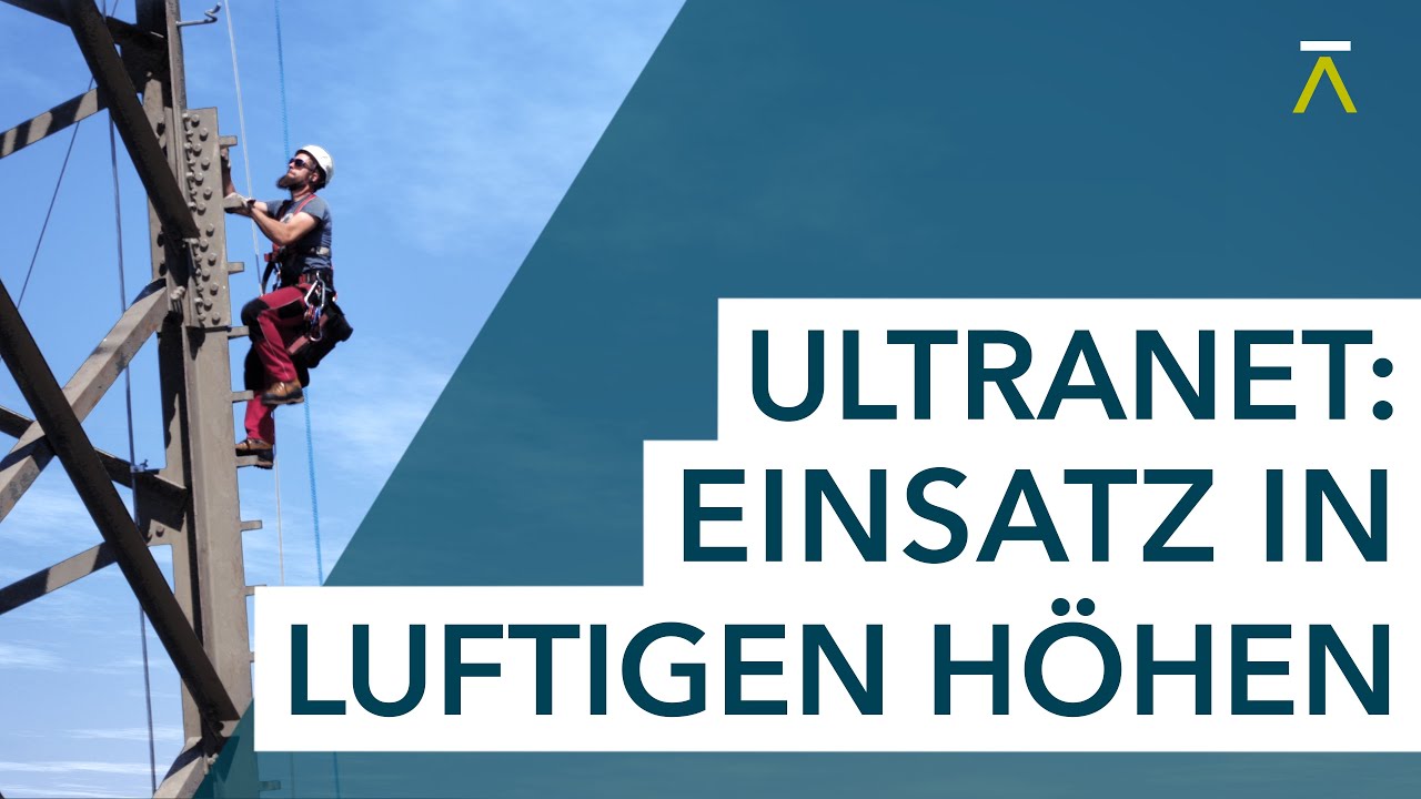 Freileitungsbau ULTRANET: Einsatz in luftigen Höhen