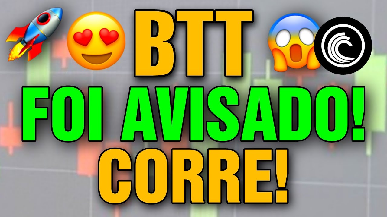 BITTORRENT BTT EU AVISEI! SEGURA A EXPLOS&Atilde;O! CRIPTOMOEDA VAI SUBIR MUITO! TOKEN PROMISSOR! CORRE!