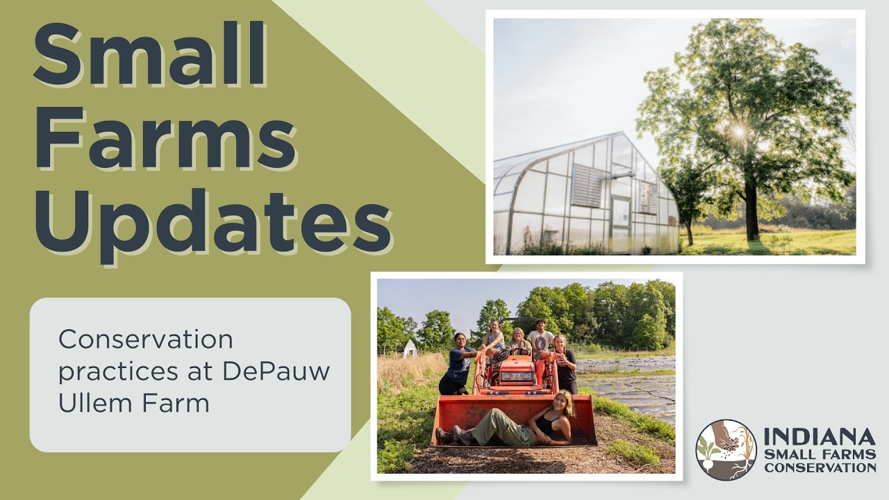 Conservation Practices at DePauw University Ullem Farm