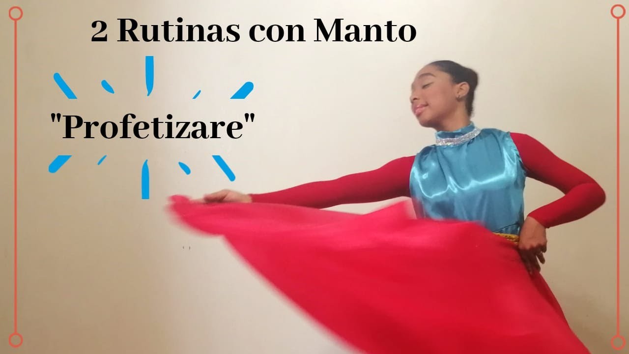 2 RUTINAS CON MANTO// PROFETIZARE// ILAIRI A. A. ELIAS
