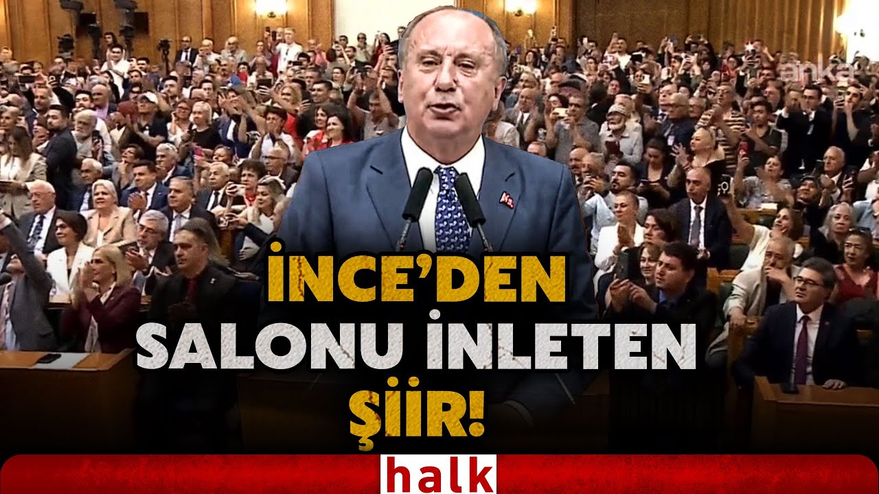 Muharrem İnce 'Baba Ocağı' CHP'ye döndü! Geri dönüş şiiri salonu inletti! Meclis'te tarihi anlar!