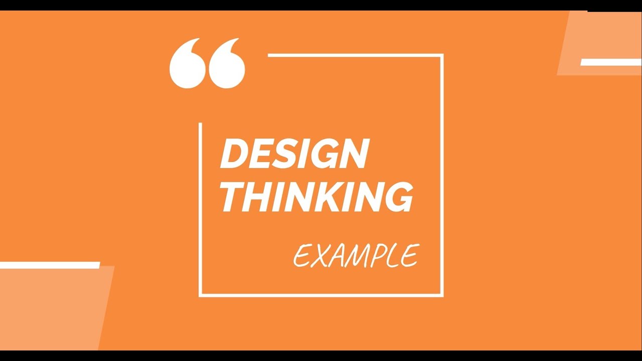 Design Thinking - Contoh Penggunaannya