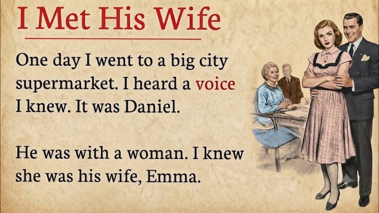 Learn English Through Stories Level 3 - I Met His Wife - An Emotional English Story For Listening