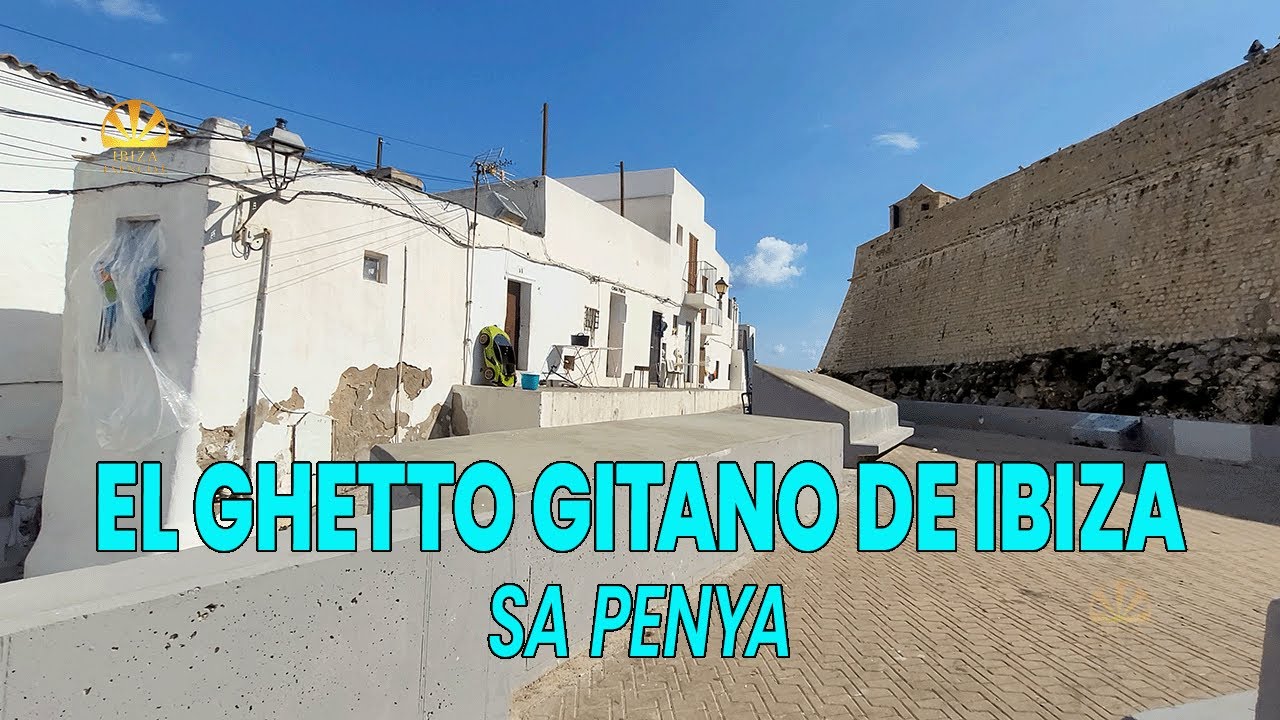 🚶‍♂️ El “ghetto gitano” de Ibiza | Paseo por Sa Penya