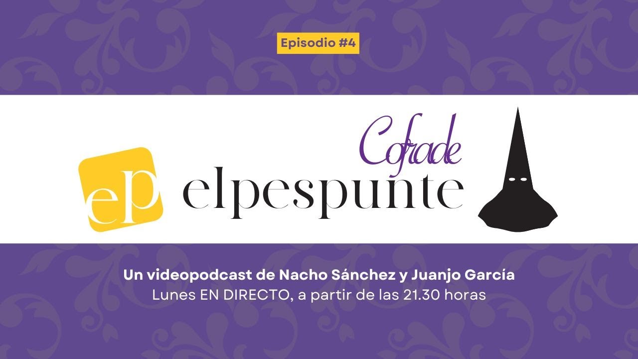 El Pespunte Cofrade 04 - Primer lunes de Cuaresma