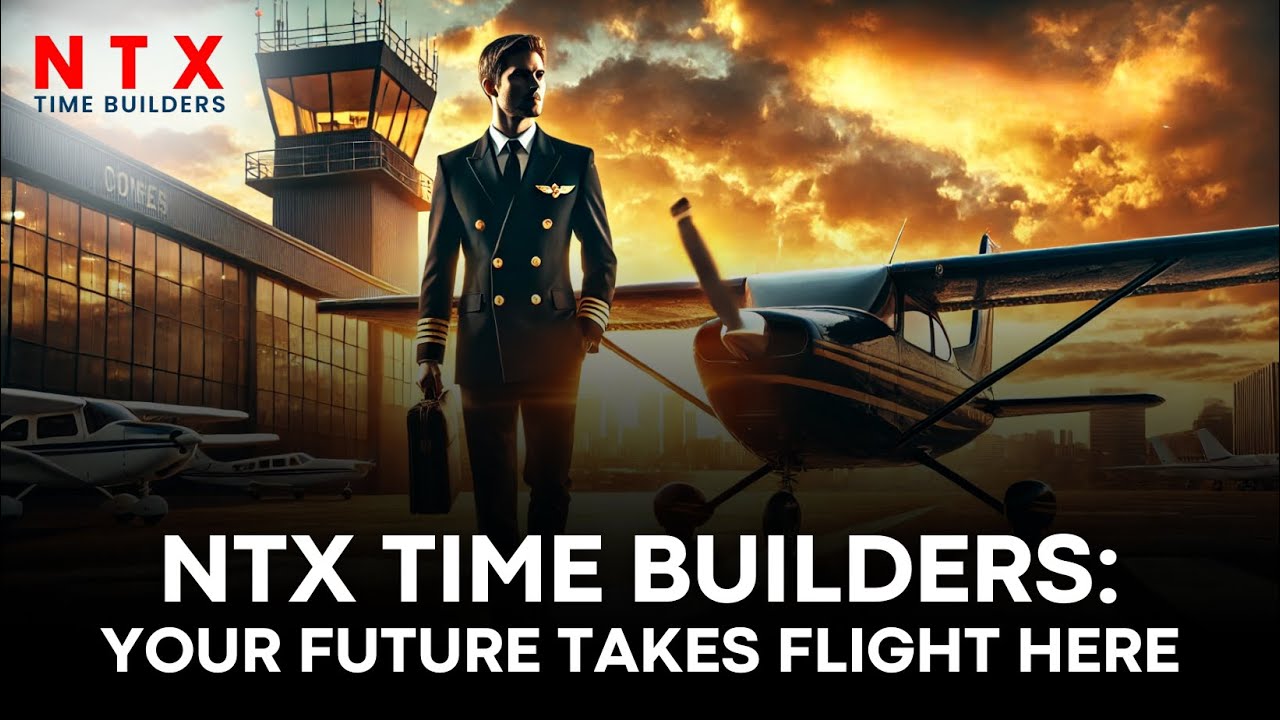 Fast-Track Your Airline Career with NTX Time Builders! Log Hours, Land Jobs!