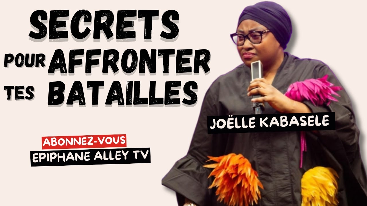 Maman Joëlle Kabasele Révèle les Clés pour Affronter les Batailles