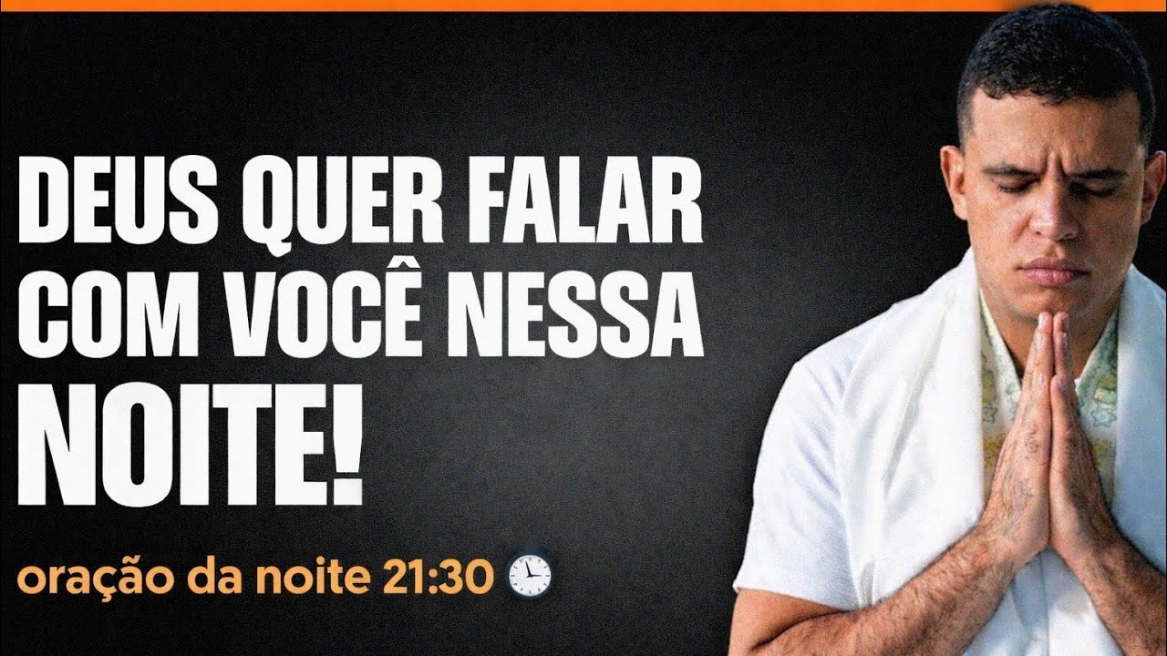 DEUS QUER FALAR COM VOCÊ NESSA NOITE! 🙏 | DIA 12 DE MARÇO