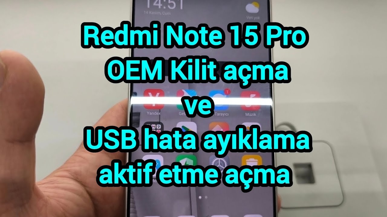 Redmi Note 15 Pro OEM Kilit açma ve USB hata ayıklama aktif etme açma 