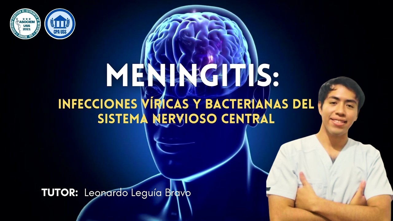 “Meningitis: infecciones víricas y bacterianas del Sistema Nervioso Central”