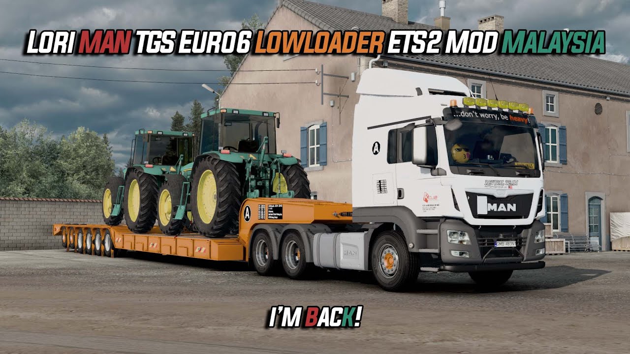 Lori MAN TGS Euro6 Lowloader ETS2 Mod Malaysia | I'm back!