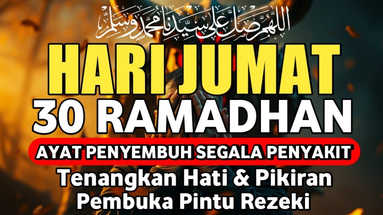 MALAM JUMAT 30 RAMADHAN DOA PENYEMBUH SEGALA PENYAKIT,INSYAALLAH SAKIT DITUBUHMU SEMBUH,Alaa Yasser