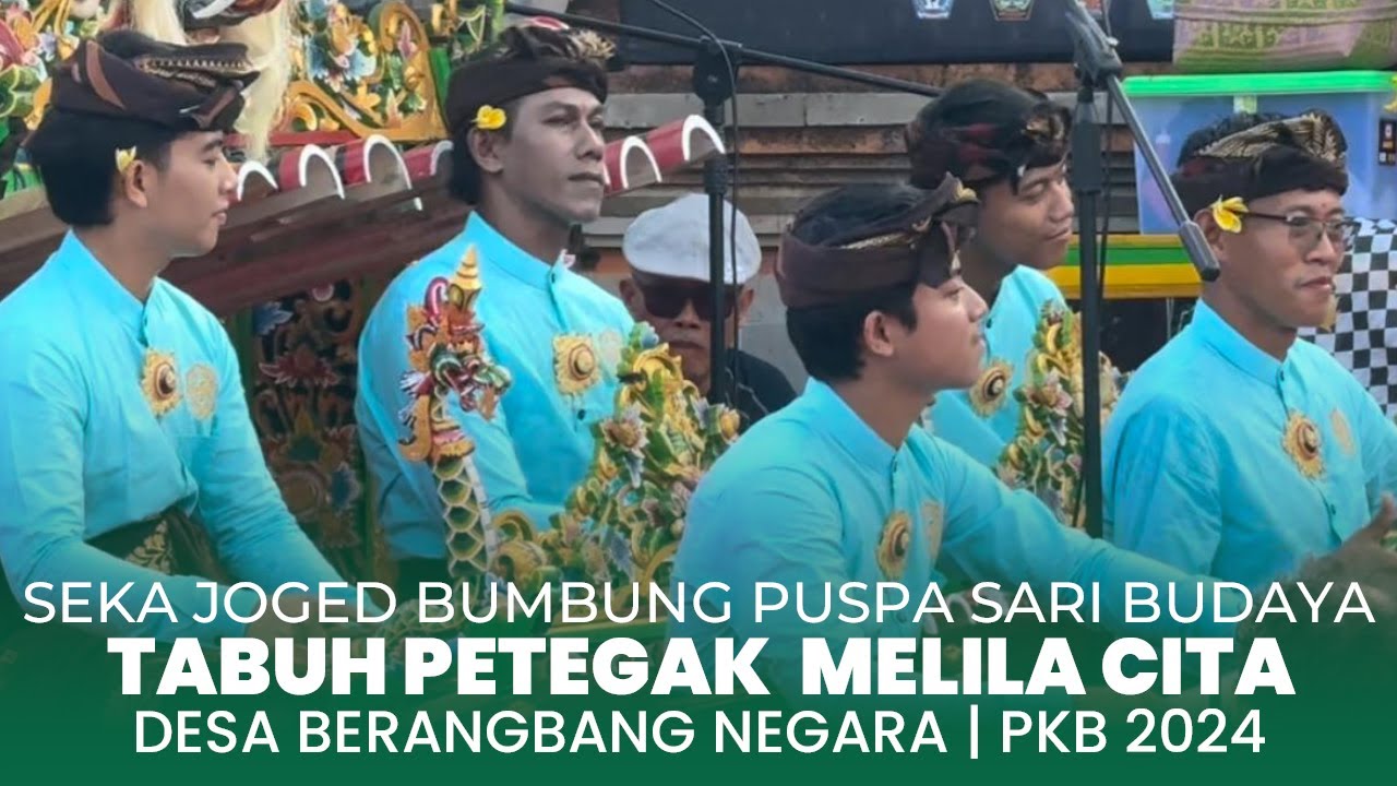 Tabuh Petegak Melila Cita, Seka Joged Bumbung Puspa Sari Budaya Desa Berangbang Negara | PKB 2024