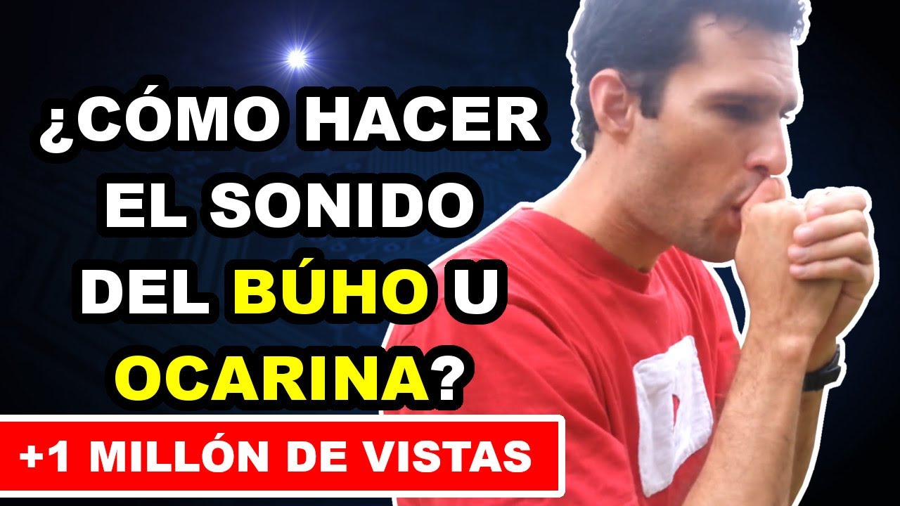 Como hacer el sonido de un búho con las manos - Llamada india | Tutorial