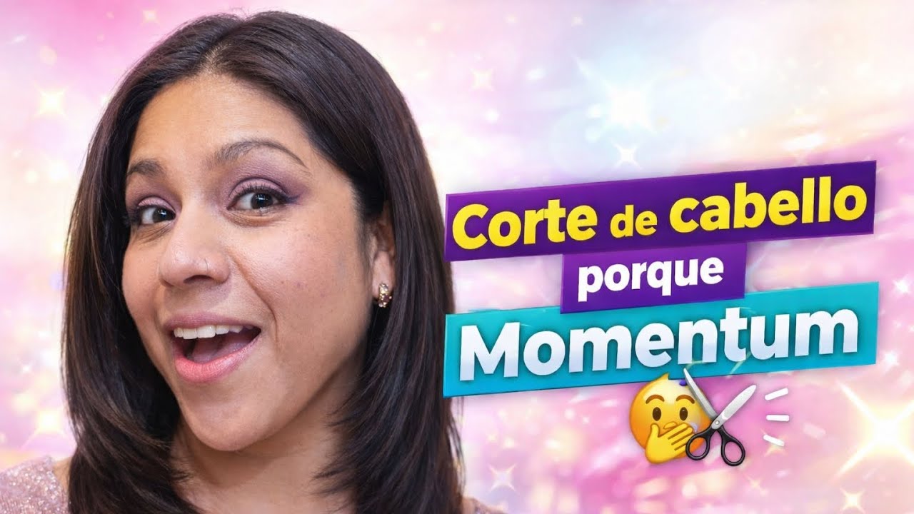 Corte de cabello porque Momentum ✂️🤭 | Cambio de look Momentum 2026#Momentum2026 #CambioDeLook