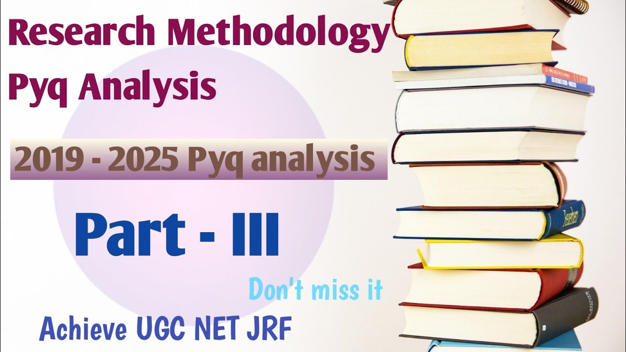 3 - Research Methodology ugc net English literature pyq analysis in detail explanation in English 