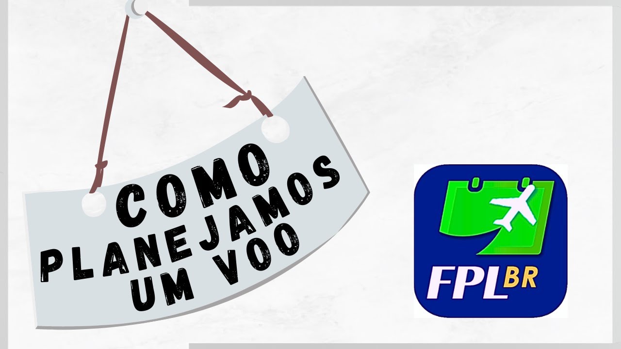 Como Planejamos Um Voo (FPL BR)