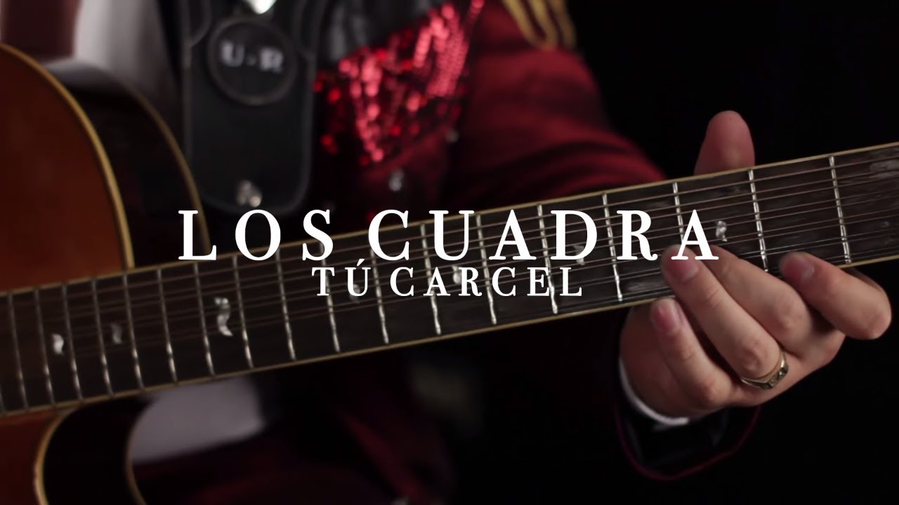 Tu Carcel | Los Cuadra [El Poder De La Música]
