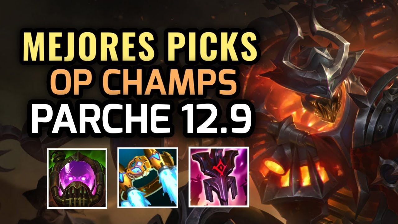 MEJORES PICKS Y CAMPEONES OP - PARCHE 12.9 Temporada 12 League of Legends 2022 - OP Champs LOL S12