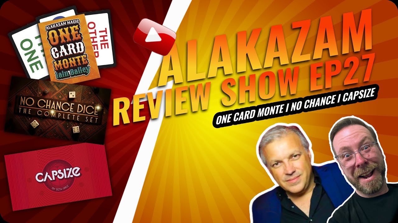 Alakazam Review Show Ep 27 I One Card Monte, No Chance & Capsize