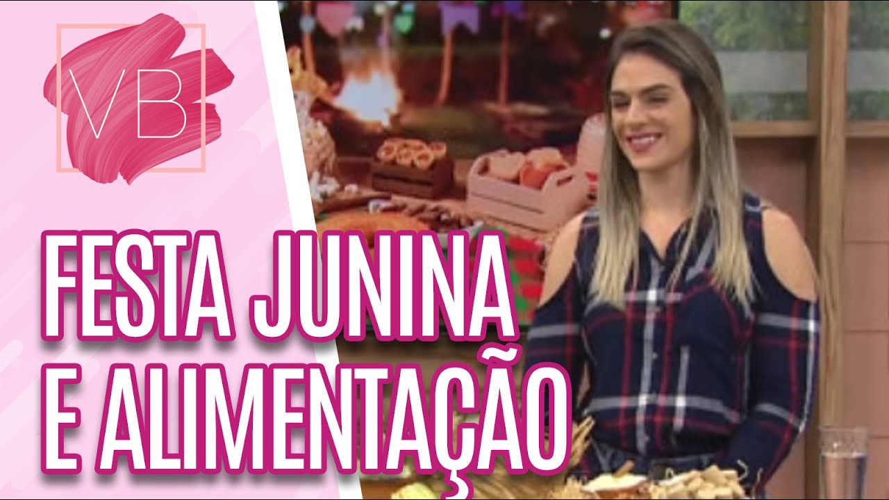 Alimentação: Festa Junina sem culpa - Você Bonita (08/06/2023)