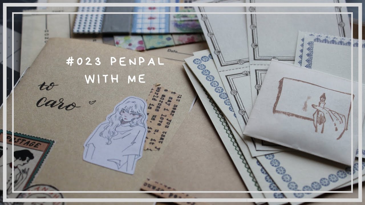 #023 penpal with me