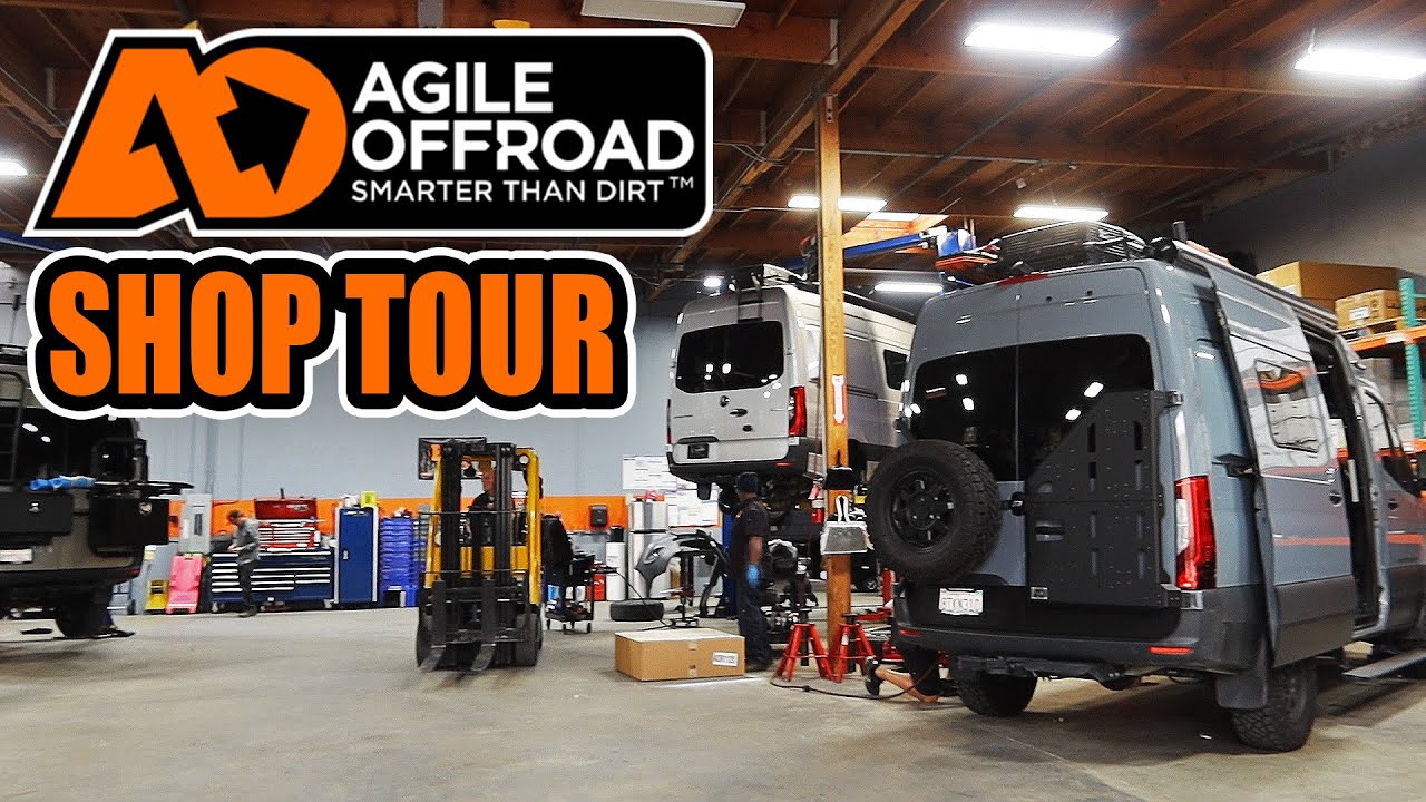 Tour the incredible AGILE OFF ROAD VANLIFE UPGRADE shop!