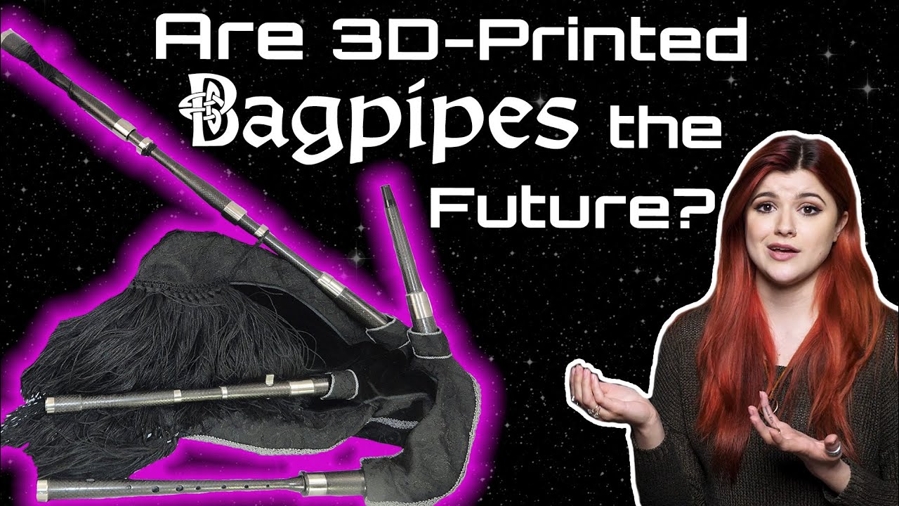 3D Printed Bagpipes the Future of Bagpipe Music???