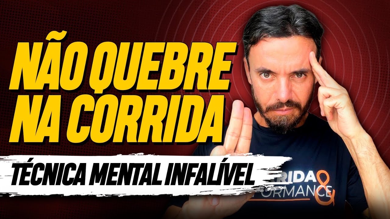 O SEGREDO MENTAL PARA NÃO QUEBRAR NA CORRIDA