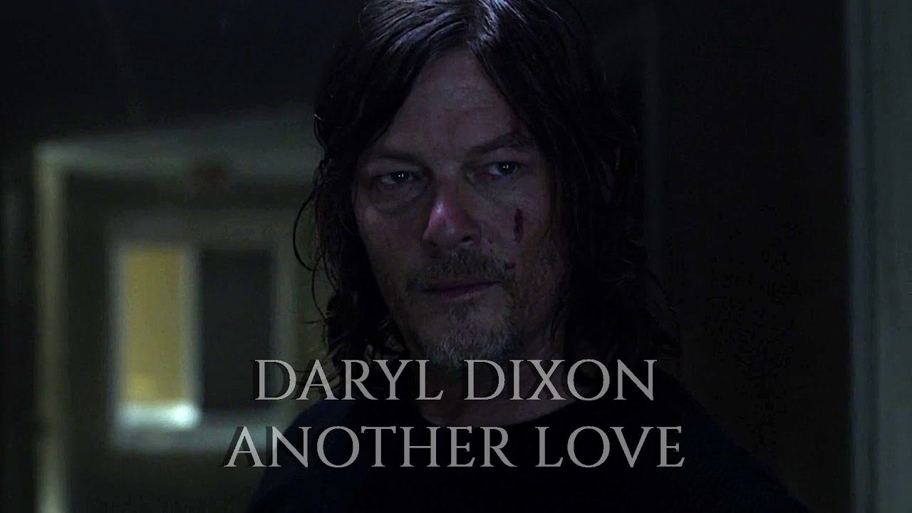 Daryl Dixon Tribute || Another Love [TWD]