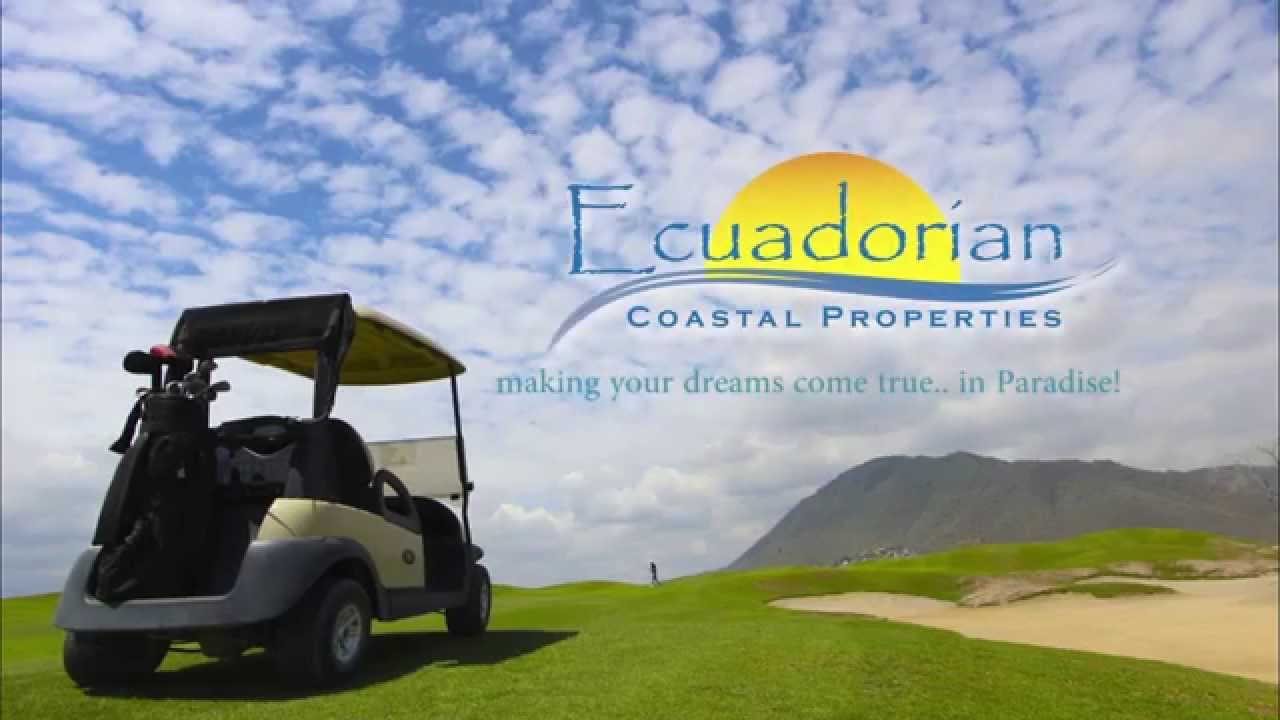 Real Estate in Manta Ecuador, from the beach to the golf course
