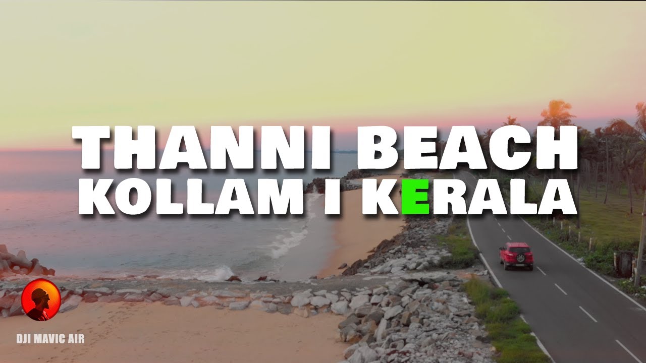Kollam Thanni Beach Cinematic Drone video  I  KERALA  I INDIA I  DJI MAVIC AIR 4K I Ford EcoSport