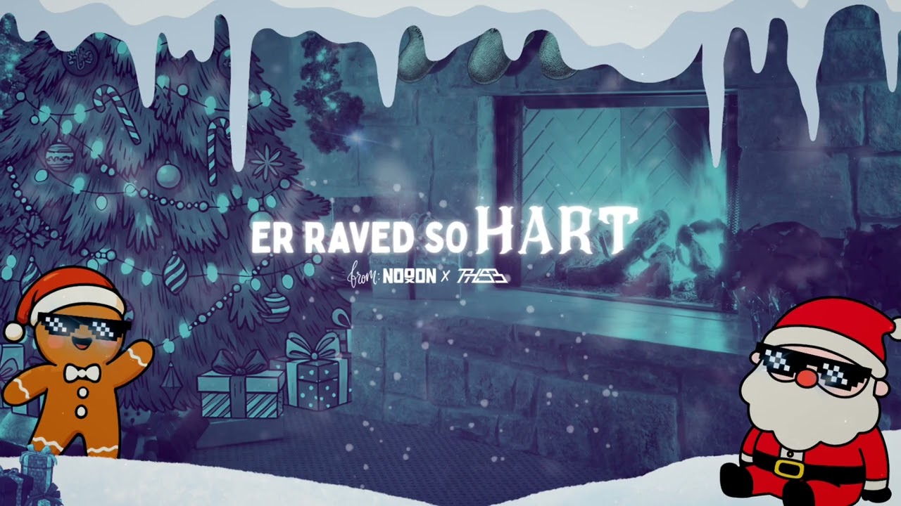 ER RAVED SO HART 🎅 (by NoooN x The Holy Santa Barbara)