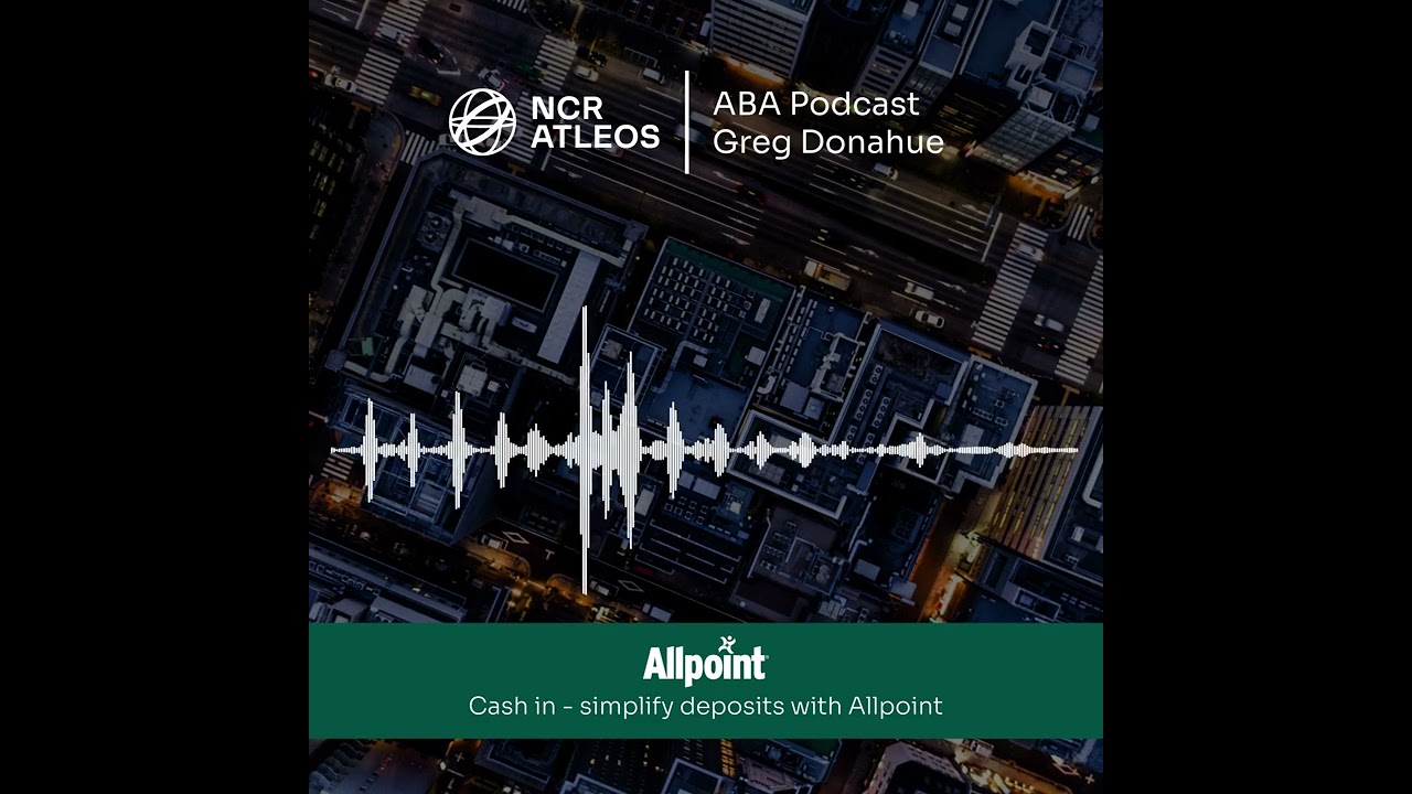 Cash in- Simplify deposits with Allpoint