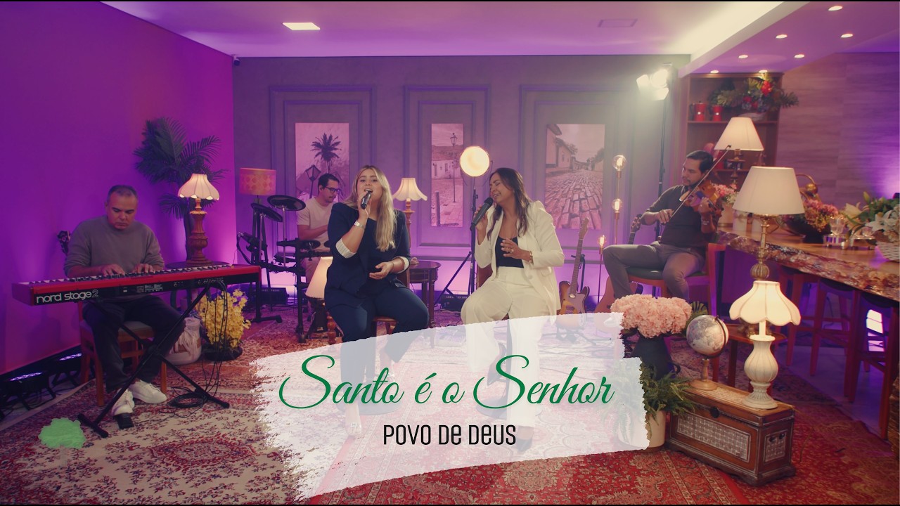 Santo &eacute; o Senhor - Povo De Deus