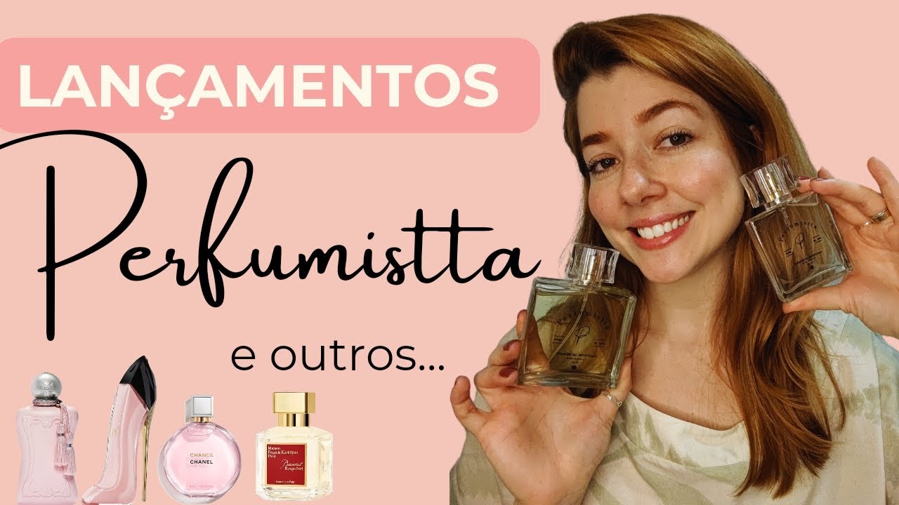 LANÇAMENTOS PERFUMISTTA ‼️ e outros perfumes da marca