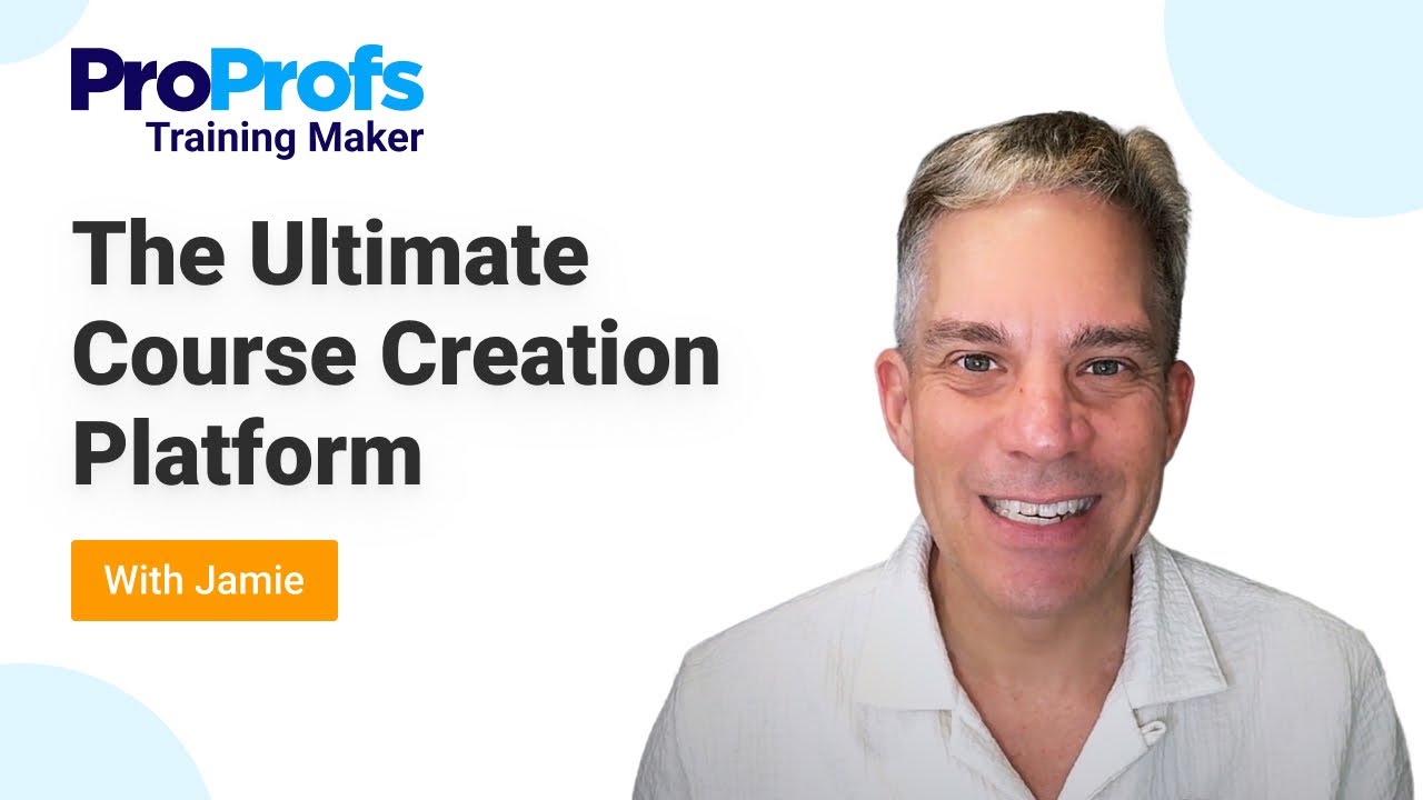 Stop Guessing! Here’s How to Choose the Best Course Platform | ProProfs Training Maker