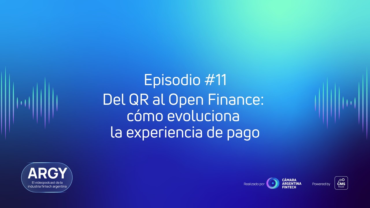 ARGY | Del QR al Open Finance: cómo evoluciona la experiencia de pago - Rafael Soto (MODO)